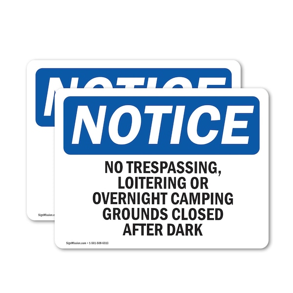 Signmission No Trespassing Loitering Or Overnight Camping OSHA Notice Sign, Vinyl Decal, 10in W x 7in L, 2PK OS-2PACK-NS-D-710-L-15013 - main